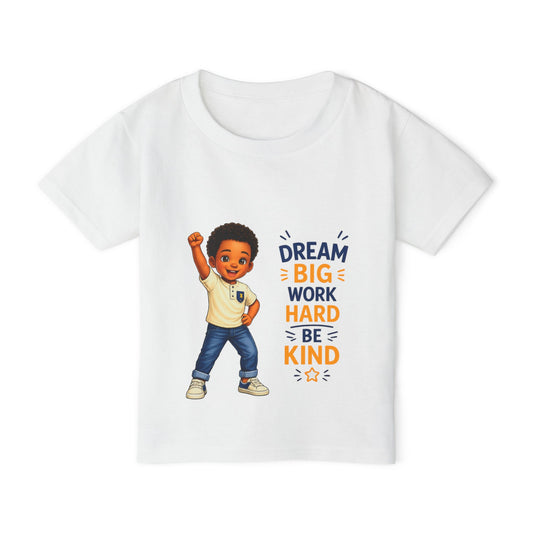 Toddler T‑Shirt — "Dream Big, Work Hard, Be Kind" Inspirational Kids Tee