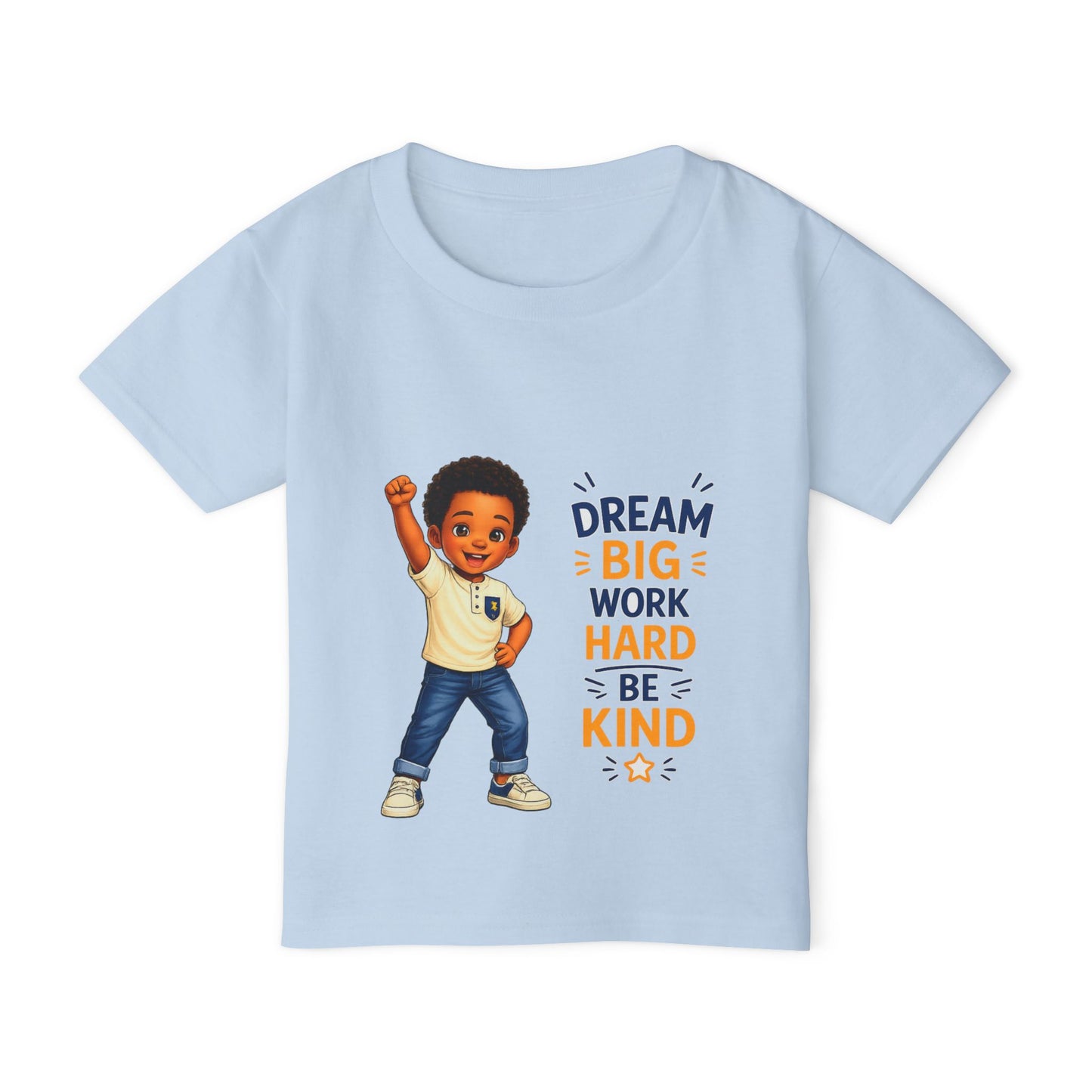 Toddler T‑Shirt — "Dream Big, Work Hard, Be Kind" Inspirational Kids Tee