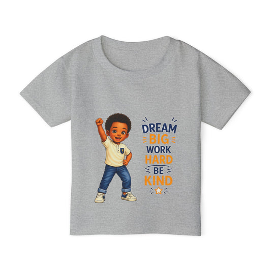 Toddler T‑Shirt — "Dream Big, Work Hard, Be Kind" Inspirational Kids Tee